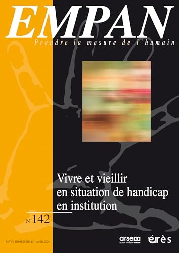 Empan 142 - Vivre et vieillir en situation de handicap en institution (142)