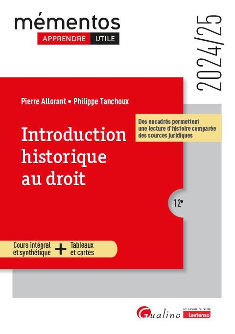 Introduction historique au droit: Cours intégral et synthétique - Tableaux et cartes - Avec des encadrés permettant une lecture d'histoire comparée des sources juridiques