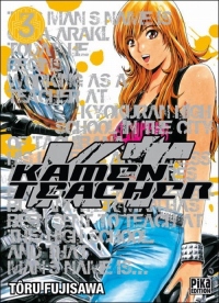 Kamen Teacher, Tome 3 :