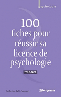 100 fiches pour réussir sa licence de psychologie