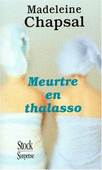 Meurtre en thalasso [9782702820896]