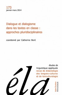 Dialogue Et Dialogisme Dans Les Textes En Classe: Approches Pluridisciplinaires