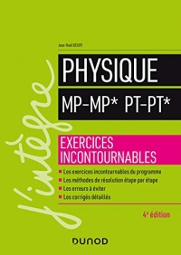 Physique MP-MP* PT-PT* - 4e éd. - Exercices incontournables: Exercices incontournables
