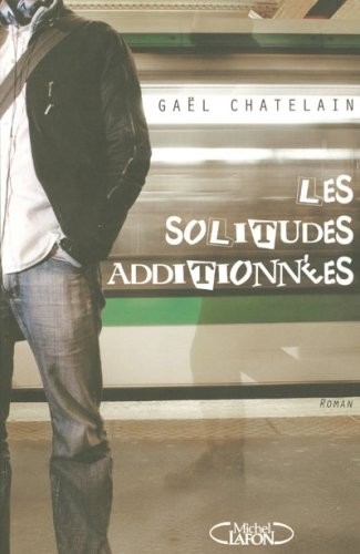 SOLITUDES ADDITIONNEES