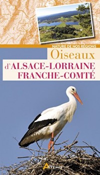 Oiseaux d'Alsace-Lorraine Franche-Comté