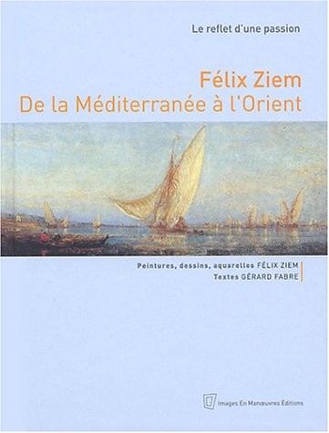Félix Ziem et la Méditerranée