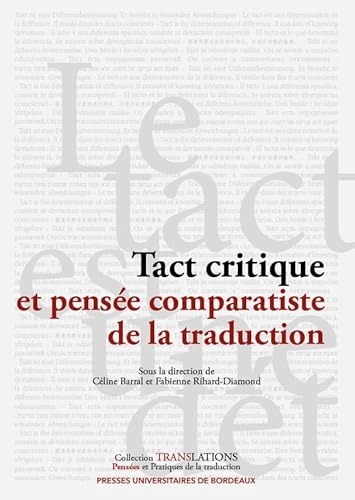 Tact critique et pensée comparatiste de la traduction