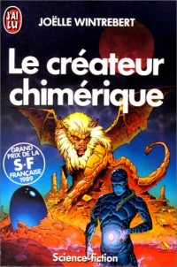 Le créateur chimérique