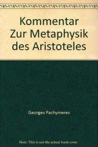 Kommentar Zur Metaphysik des Aristoteles