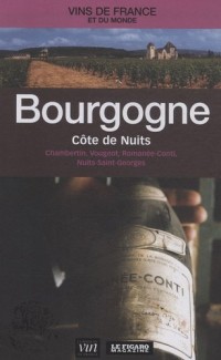 Bourgogne : Côte de Nuits