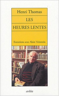 Les Heures lentes