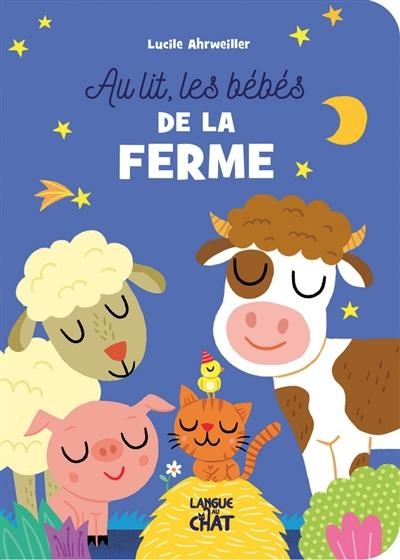 Au lit, les bebes de la ferme !