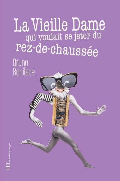 La Vieille Dame Qui Voulait Se Jeter du Rez-de-Chaussee