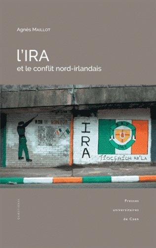 L'IRA et le conflit nord-irlandais