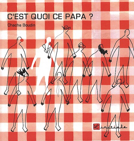 C'est quoi ce papa ?