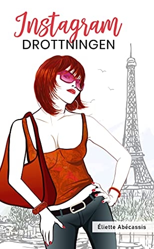 Instagramdrottningen [9789151969916]