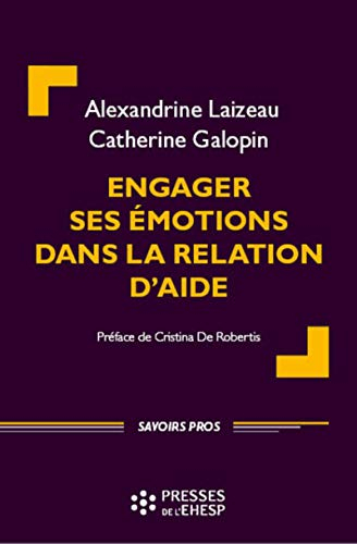 Engager ses émotions dans la relation d'aide