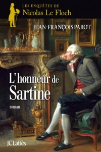 L'honneur de Sartine: Une enquête de Nicolas Le Floch