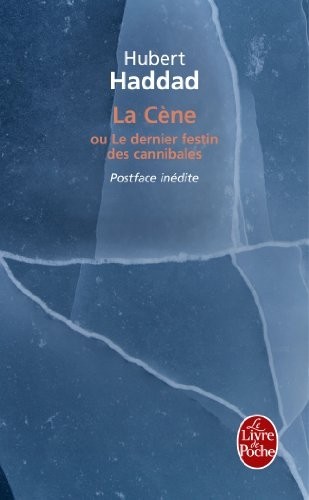 La Cène - Le Dernier festin des cannibales