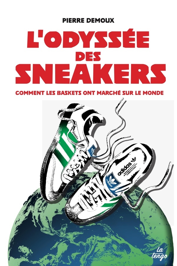L’Odyssée des sneakers: Comment les baskets ont marché sur le monde