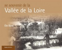 Se Souvenir de la Vallee de la Loire