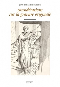 Considérations sur la gravure originale