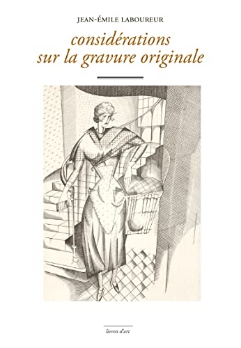 Considérations sur la gravure originale