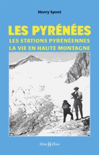 Les Pyrenees, les Stations Pyreneennes Vie Hte Montagne
