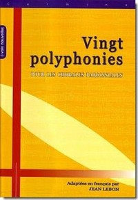 20 Polyphonies pour les Chorales