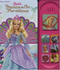 Barbie : Princesse de l'Ile Merveilleuse