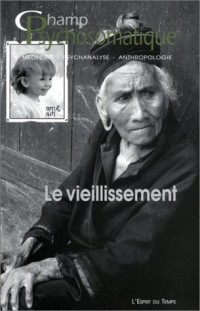 Champ psychosomatique, numéro 24, 2002 : Le vieillissement