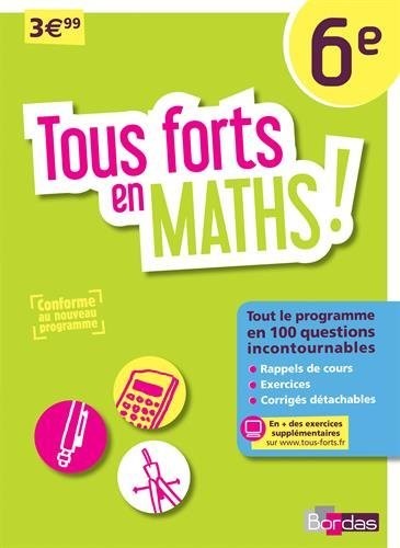 Tous forts en Maths 6e - Nouveau programme 2016