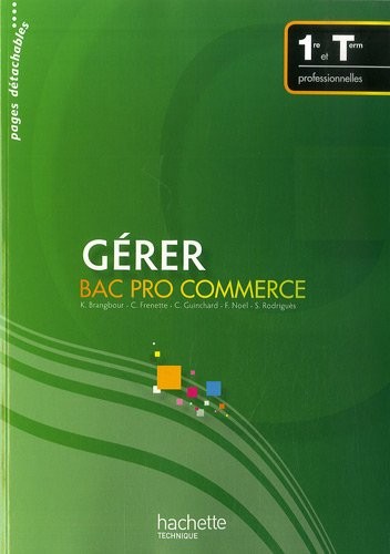 Gérer Bac Pro commerce 1re et Tle professionnelles