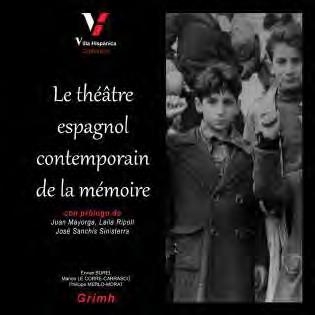 Le theatre espagnol contemporain de la memoire