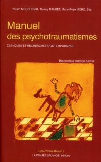 Manuel des psychotraumatismes : Cliniques et recherches contemporaines