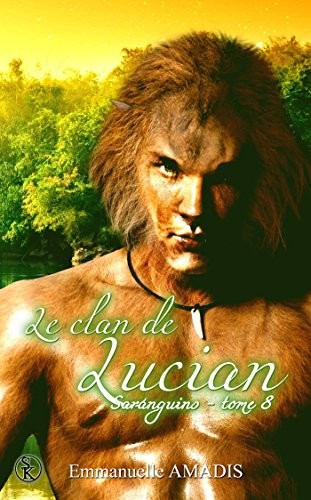 Sarangins 8 : le clan de Lucian