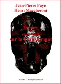 Dialogue et court traité sur transformat