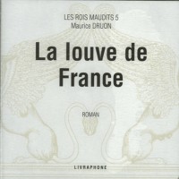 Les Rois maudits, tome 5 : La Louve de France (coffret 9 CD)