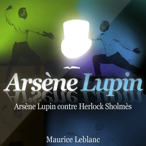 Arsene Lupin contre Herlock Sholmes [9782821101340]