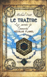 5. Les secrets de l'immortel Nicolas Flamel : Le traître (5)