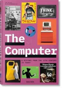 The Computer. A History from the 17th Century to Today