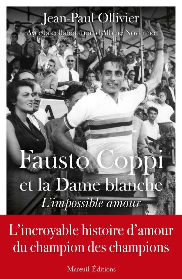 Fausto Coppi et la Dame Blanche, l'impossible amour