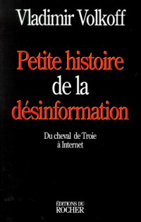 Petite histoire de la désinformation