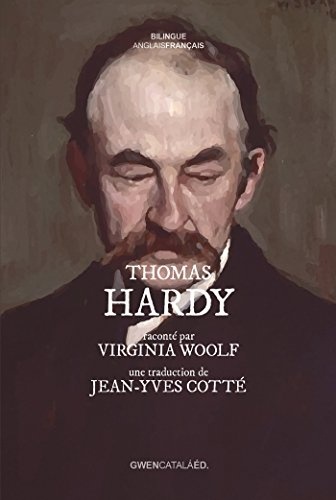 Thomas Hardy: raconté par Virginia Woolf