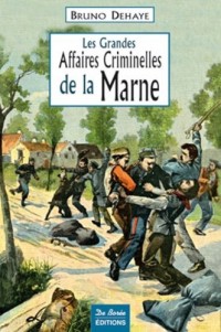 Marne Grandes Affaires Criminelles