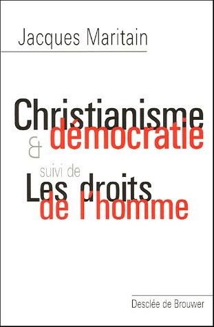 Christianisme et démocratie : Suivi de Les droits de l'homme