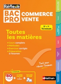 Toutes les matières - Bac Pro Métiers du Commerce et de la Vente - Réflexe - 2025