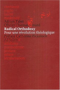 Radical orthodoxy : Pour une révolution théologique
