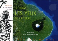 Je serai les yeux de la terre : Avec calendrier 2009