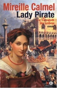 Lady pirate, tome 2 : La Parade des ombres